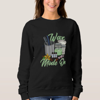 Wax Mode On Quote for a Candle Making Sweatshirt