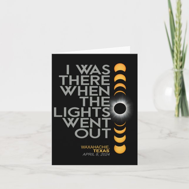 Waxahachie 2024 Solar Eclipse 2024 040824 Eclipse  Card (Front)