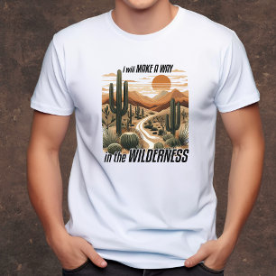 Way in the wilderness Christian men's T-Shirt