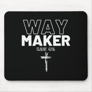 Way Maker Isaiah 42_16 Christian Tee Premium Mouse Pad