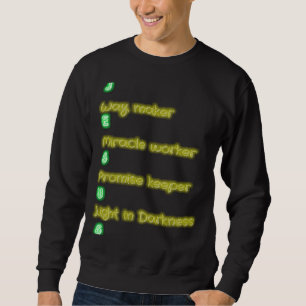 Way maker Miracle Worker Promise keeper Christian Sweatshirt