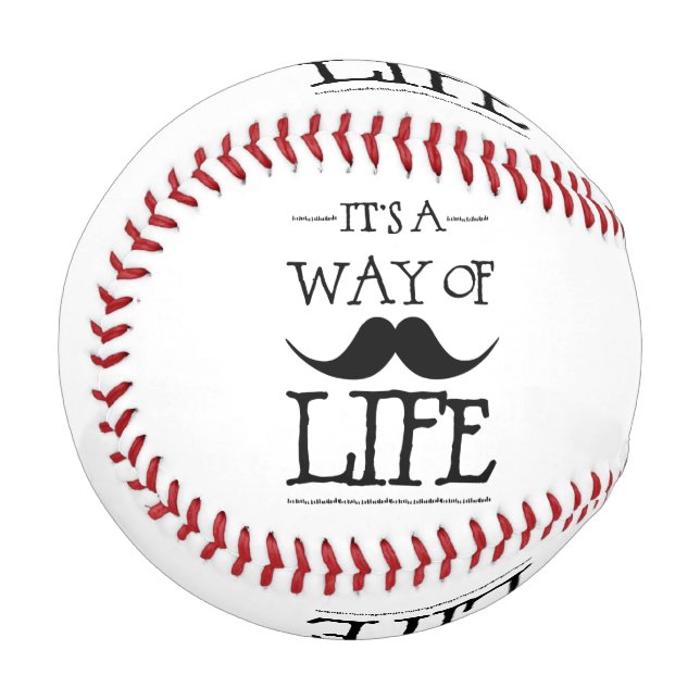Way of Life Mustache Fun Humor Baseball (Front Left)