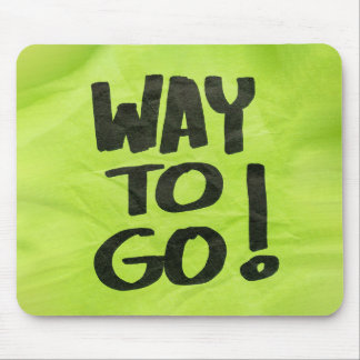 Way to Go Recognition Positive Praise for Students Mouse Pad