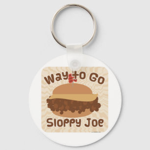 Way To Go Sloppy Joe Key Ring