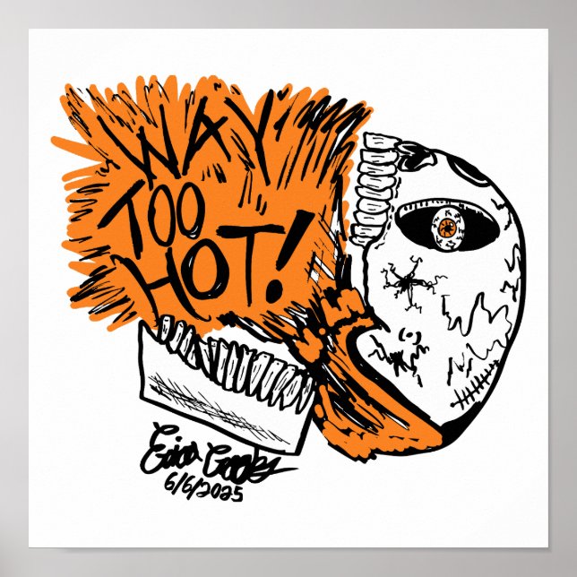 WAY TOO HOT! skull cartoon Poster (Front)