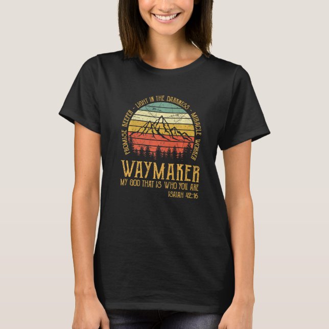 Waymaker Miracle Worker Promise Keeper Religious T-Shirt (Front)