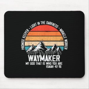 Waymaker My God That Who You Are Isaiah Bible Vers Mouse Pad