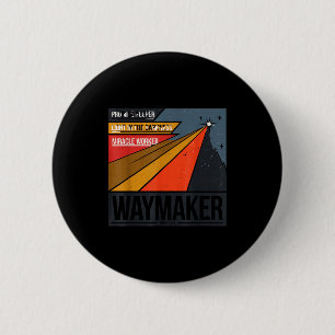 Waymaker Promise Keeper Miracle Worker God Christi 6 Cm Round Badge