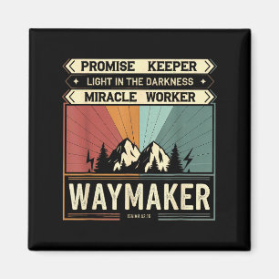 Waymaker Promise Keeper Miracle Worker God Christi Magnet
