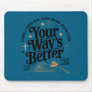 Way's better christian quote faith jesus bible mouse pad