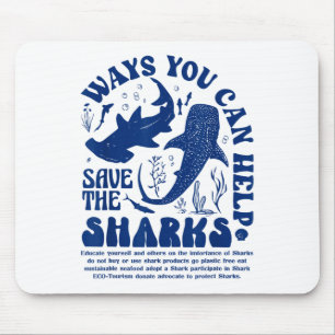 Ways You Can Help Save The Sharks Mouse Pad