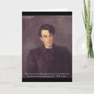 WB Yeats "Pilgrim Soul" Love Quote Gifts & Cards