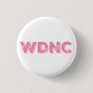 WDNC We Do Not Care in Distressed Pink 3 Cm Round Badge