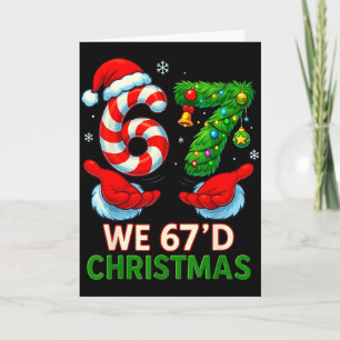 We 67d Christmas 6 7 Meme Funny Xmas Tree Candy Ca Card