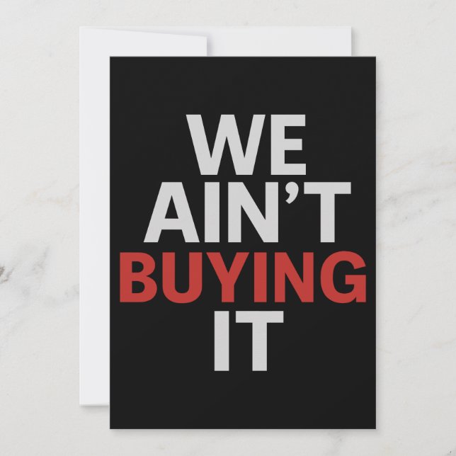We Ain’t Buying It Protest  Holiday Card (Front)