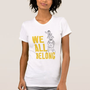 We All Belong T-Shirt