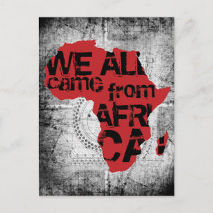 WE ALL CAME FROM AFRICA POSTCARD