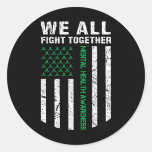 We All Fight Together Usa Flag Mental Health Aware Classic Round Sticker