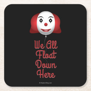 We All Float Down Here Square Paper Coaster