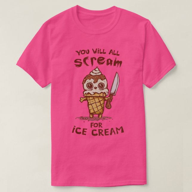 We All for Ice Cream T-Shirt (Design Front)