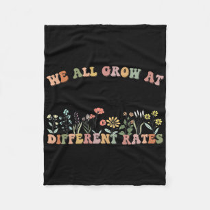 We All Grow At Different Rates Sped Teacher Retro  Fleece Blanket