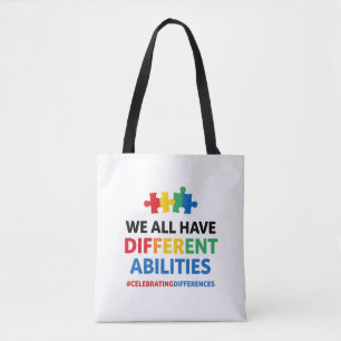 We All Have Different Abilities Awareness Art Tote Bag