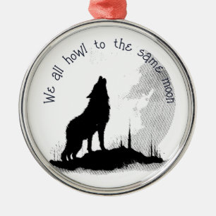 We All Howl to the Same Moon Inspirational Quote Metal Tree Decoration