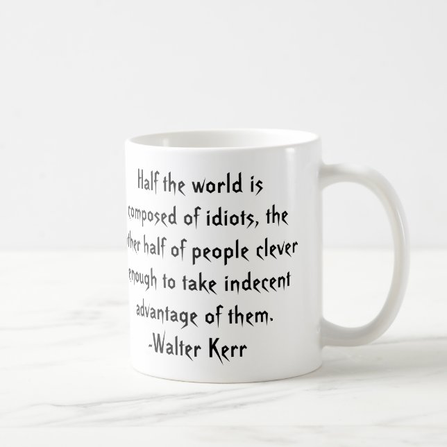 We All Know One Coffee Mug (Right)