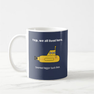 We All Lived In A Yellow Submarine Coffee Mug