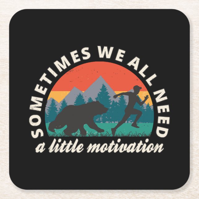  We All Need A Little Motivation Fun Square Paper Coaster (Front)