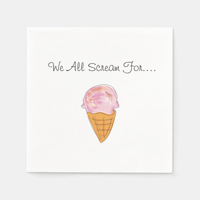 We All Scream For Ice Cream Napkins (Front)