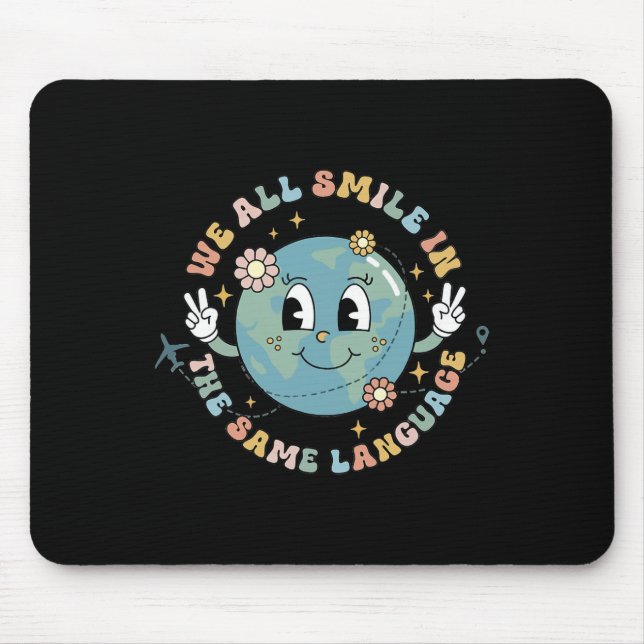 We All Smile In The Same Language Esl Multilingual Mouse Pad (Front)