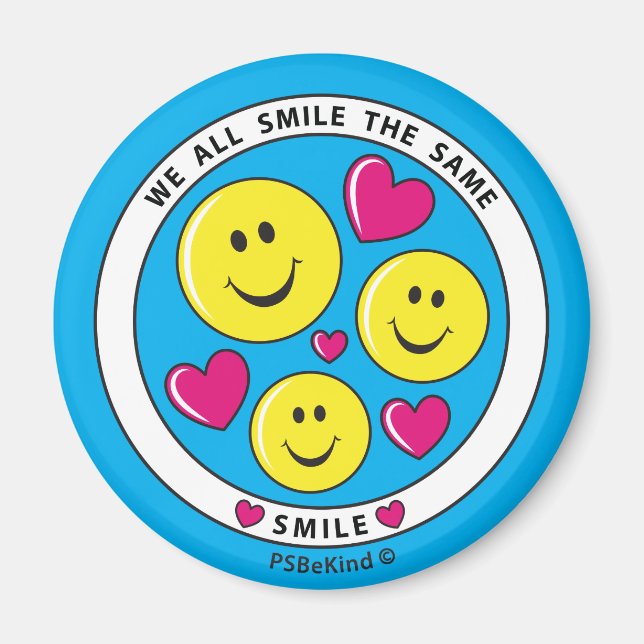 We All Smile The Same_Round Magnet 2.25" (Front)