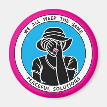 We All Weep The Same 1 Pink_2.25” Round Magnet
