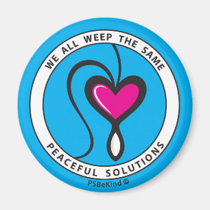 We All Weep The Same 3_Round Magnet 2.25"