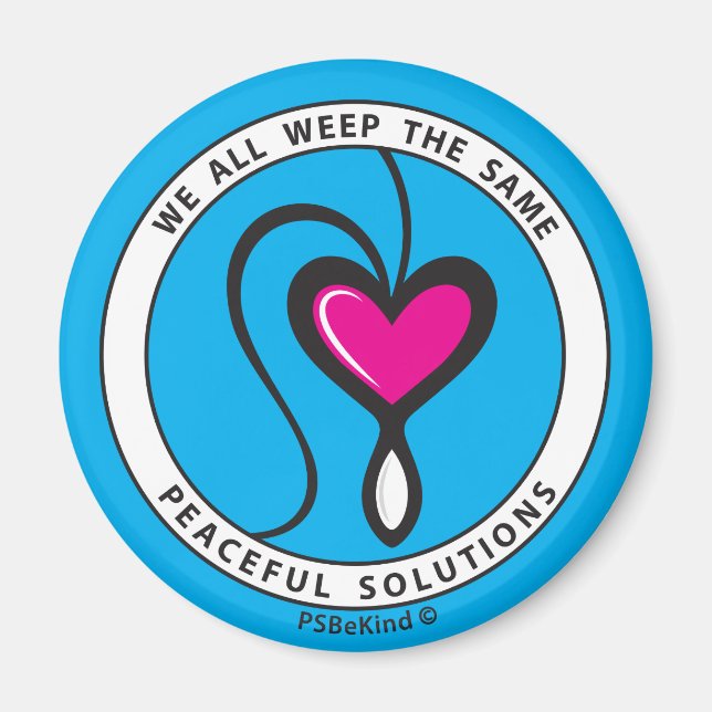 We All Weep The Same 3_Round Magnet 2.25" (Front)