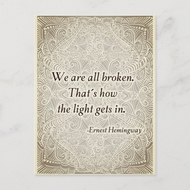 We are all broken. - Positive Quote´s Postcard (Front)