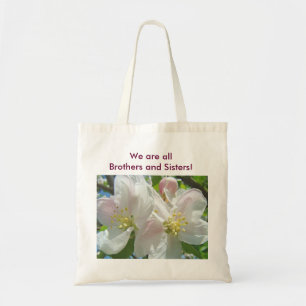We are all Brothers and Sisters! Tote bag Blossoms