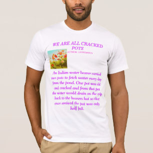 WE ARE ALL CRACKED POTS T-Shirt