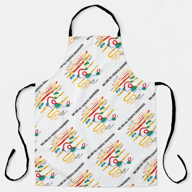 We Are All Genetic Engineers RNA Splicing Humour Apron (Front)