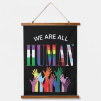 We Are All Human Colourful Hands