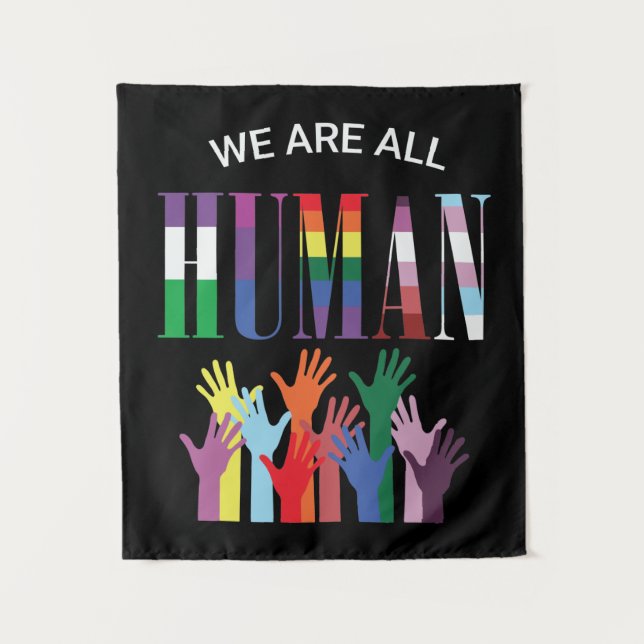 We Are All Human Colourful Hands  Tapestry (Front)
