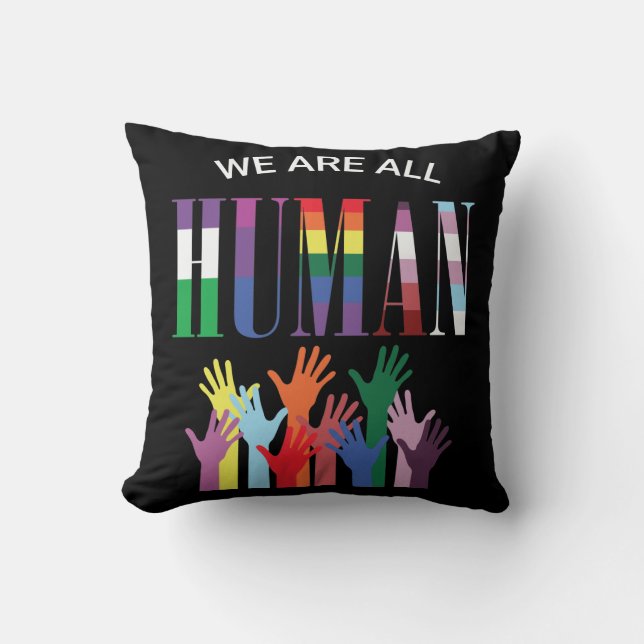 We Are All Human Colourful Hands Throw Pillow (Front)