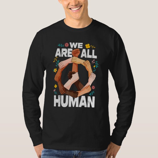 We Are All Human Fist Hands African American Black T-Shirt (Front)