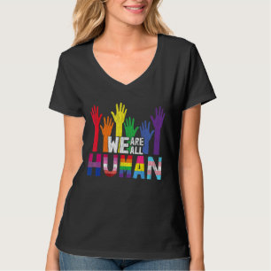We Are All Human Lesbian Gay Bisexual Pan Queer Tr T-Shirt