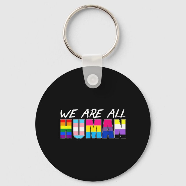 We Are All Human Lgbt Key Ring (Front)