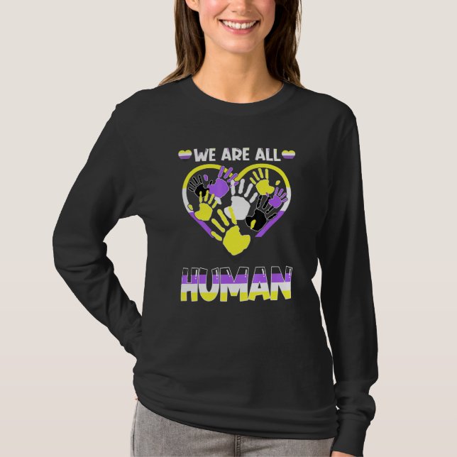 We Are All Human Non-Binary Pride Proud Lgbt T-Shirt (Front)