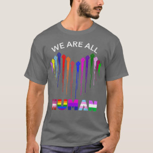 We Are All Human Pride Ally LGBTQ Heart Flag Gay T-Shirt