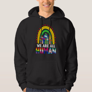 We Are All Human Pride Ally Rainbow Lgbt Flag Gay  Hoodie