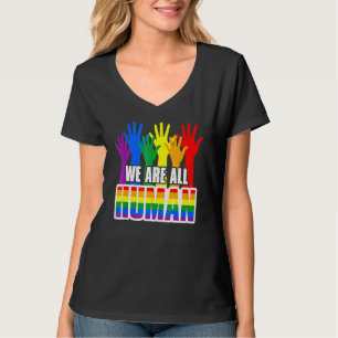 We Are All Human Pride Lgbt Support Lgbt Gay Pride T-Shirt